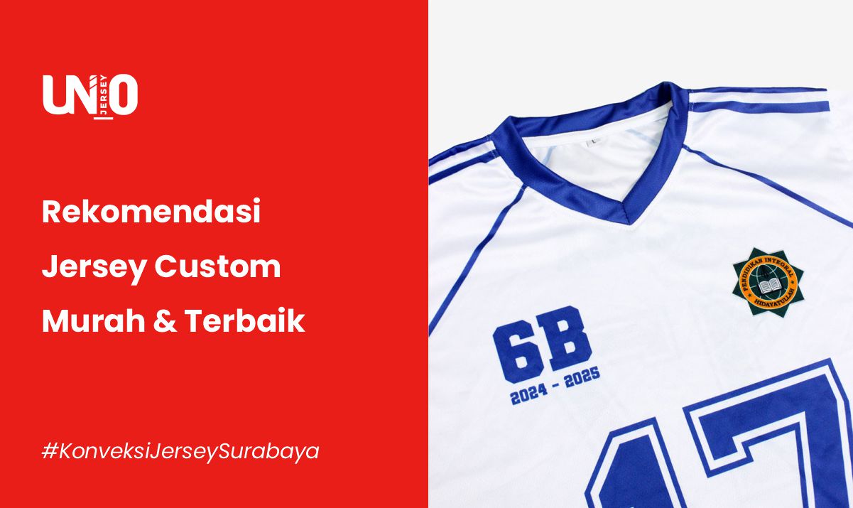 Jersey Custom Murah Kota Surabaya – Desain Bebas, Harga Terjangkau - Uno Jersey